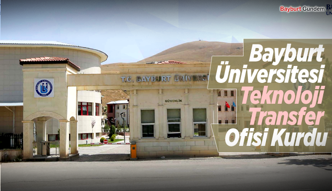 Bayburt Üniversitesi Teknoloji Transfer Ofisi Kuruldu