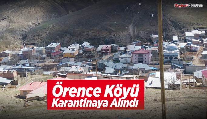 Örence Köyü Karantinaya Alındı