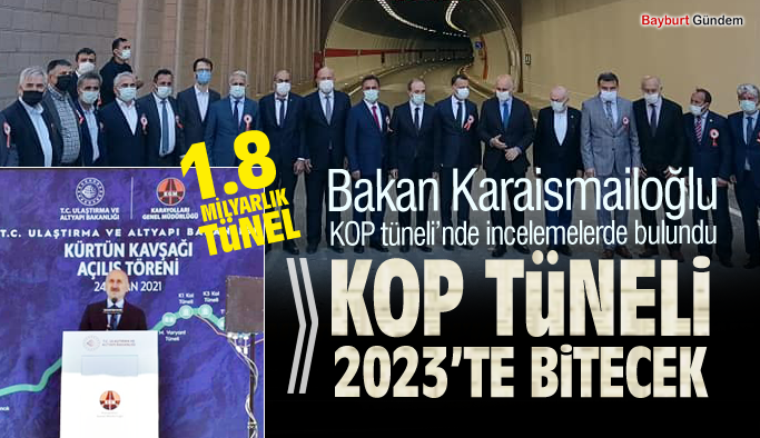 Ulaştırma ve Altyapı Bakanı Adil Karaismailoğlu ,KOP tüneli’nde incelemelerde bulundu