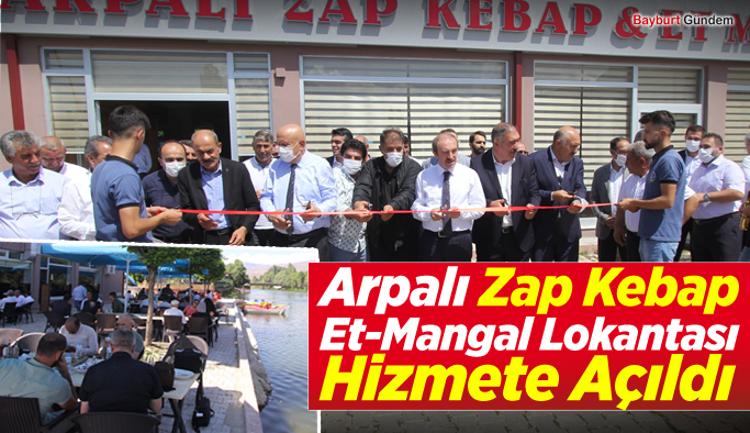 Arpalı Zap Kebap Et-Mangal Lokantası Hizmete Açıldı