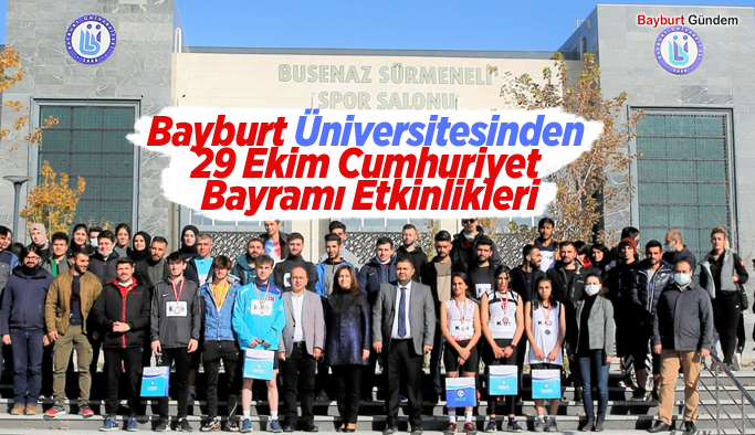 Bayburt Üniversitesinden 29 Ekim Cumhuriyet Bayramı Etkinlikleri