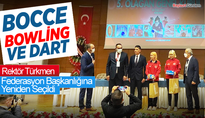 Rektör Türkmen ,Federasyon Başkanlığına Yeniden Seçildi