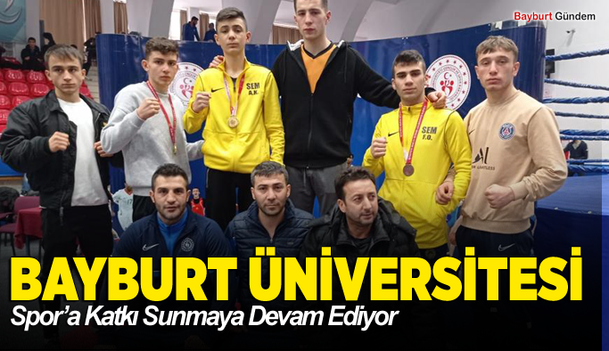 Bayburt Üniversitesi Spor’a Katkı Sunmaya Devam Ediyor