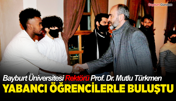 Prof. Dr. Mutlu Türkmen Uluslararası Öğrencilerle Buluştu